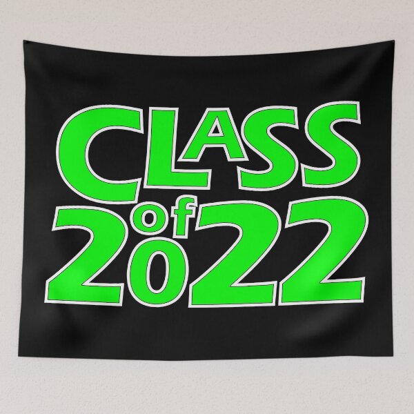Item preview, Class of 2022 (Green White Black) designed and sold by gkillerb.