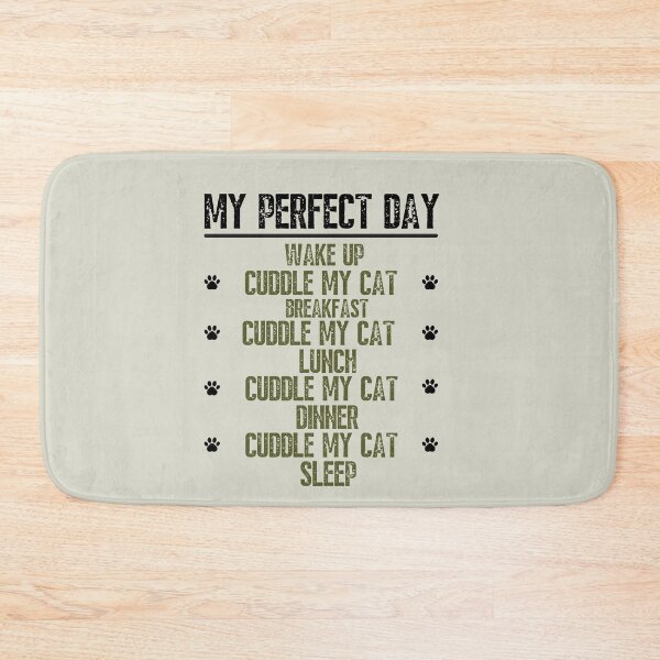 Item preview,  My perfect day cuddle my cat designed and sold by Growwithme.