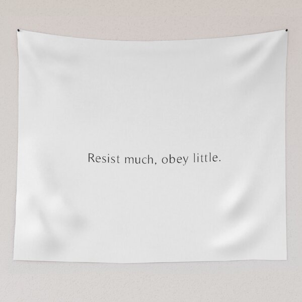 Item preview, Resist Much, Obey Little designed and sold by beckahbrooks.