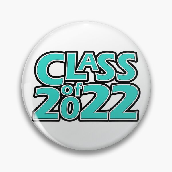 Item preview, Class of 2022 (Turquoise White Black) designed and sold by gkillerb.