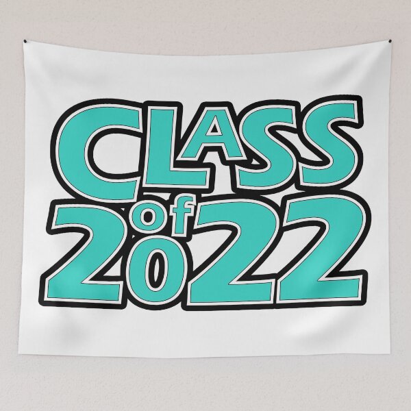 Item preview, Class of 2022 (Turquoise White Black) designed and sold by gkillerb.