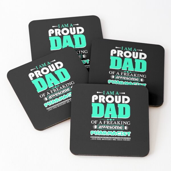 Item preview, i am a proud dad of a freaking awesome Pharmacist designed and sold by FurioInc.