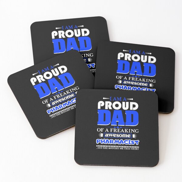 Item preview,  i am a proud dad of a freaking awesome Pharmacist designed and sold by FurioInc.