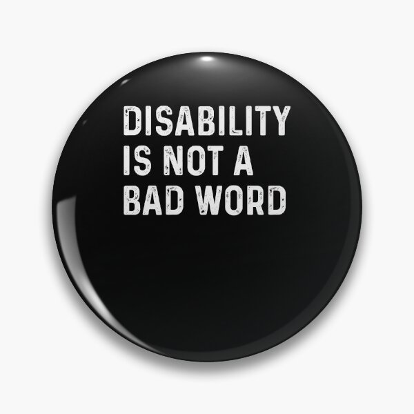 Item preview, Disability is not a bad word designed and sold by ElsieUnderwood.