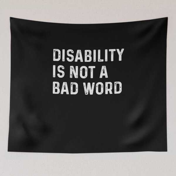 Item preview, Disability is not a bad word designed and sold by ElsieUnderwood.