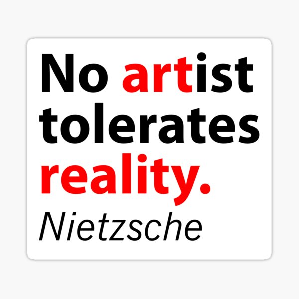 Artikel-Vorschau von Kein Künstler duldet die Realität Nietzsche-Zitat, designt und verkauft von DarrriaDesign.