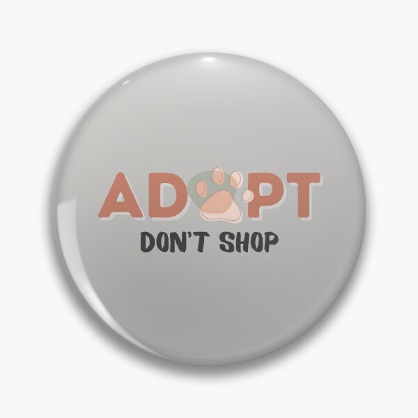 Item preview, adopt don't shop designed and sold by Merch2605.