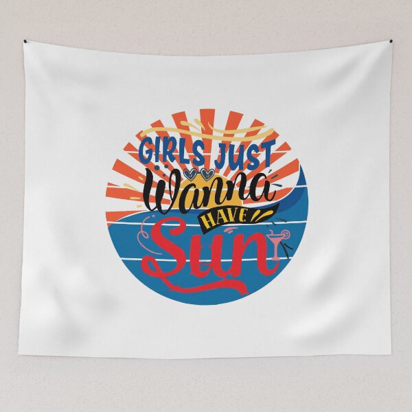 Item preview, Girls Just Wanna Have Sun in the Summer Time designed and sold by KeysTreasures.