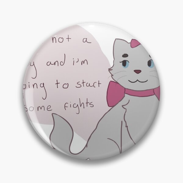 Item preview, Marie "I'm not a lady and i'm going to start some fights" designed and sold by jaxwoof.