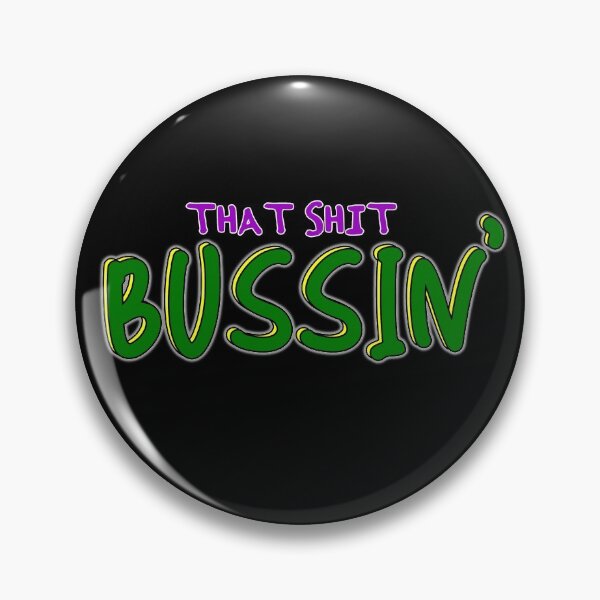 Item preview, Damn that shit bussin' gen z meme phrase  designed and sold by Captain-Jackson.
