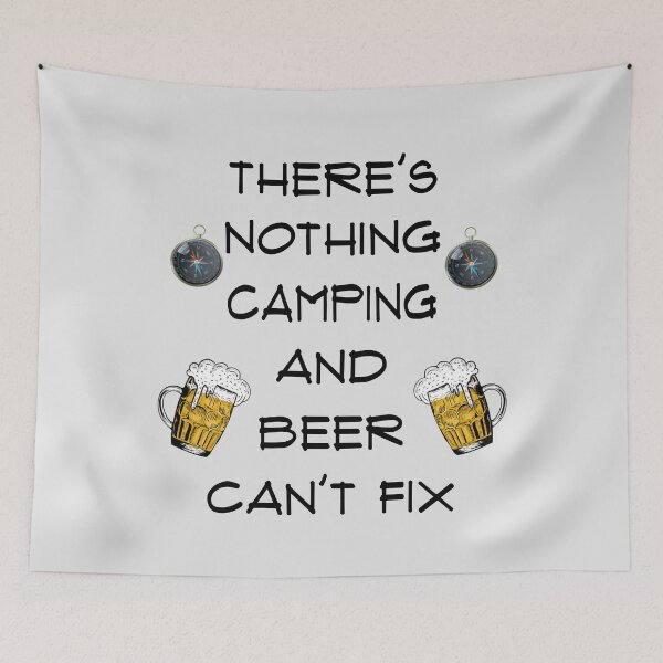 Item preview, There's Nothing Camping And Beer Cant Fix designed and sold by Avani01.