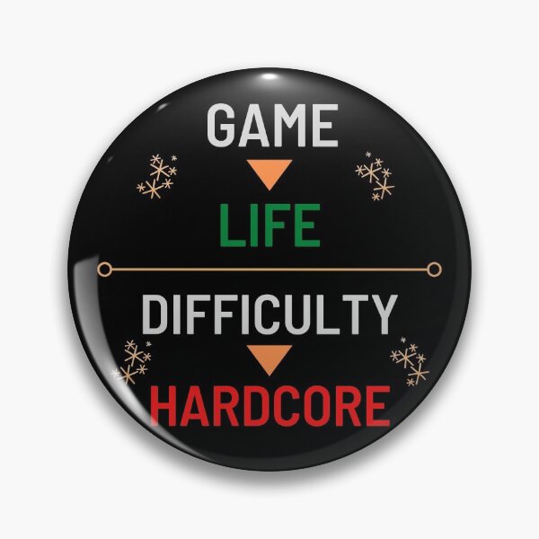 Item preview, Life is a game, with difficulty set as hardcore, Cool Gamer  designed and sold by KashifMohiuddin.