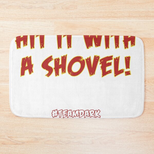 Item preview, Hit It With A Shovel! designed and sold by William Hazle.