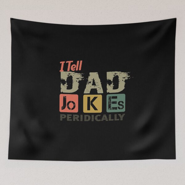Item preview, I Tell Dad Jokes Periodically designed and sold by ILYASLAM.