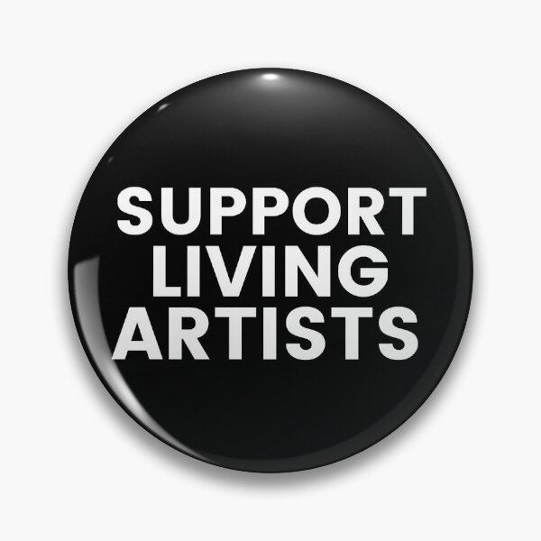 Item preview, Support Living Artists Number I designed and sold by Mark Jesus-Allen.