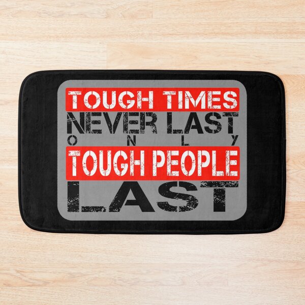 Item preview, Tough times never last only tough people last - Red, white, black, grey - meme motivational designed and sold by Honest-Quotes.