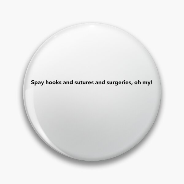 Item preview, Spay hooks and sutures and surgeries, oh my! designed and sold by ShopVetMed.