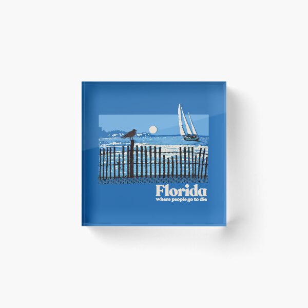 Item preview, Florida -Where People Go TO Die / Nihilist Vintage Look Design  designed and sold by AestheticNow.