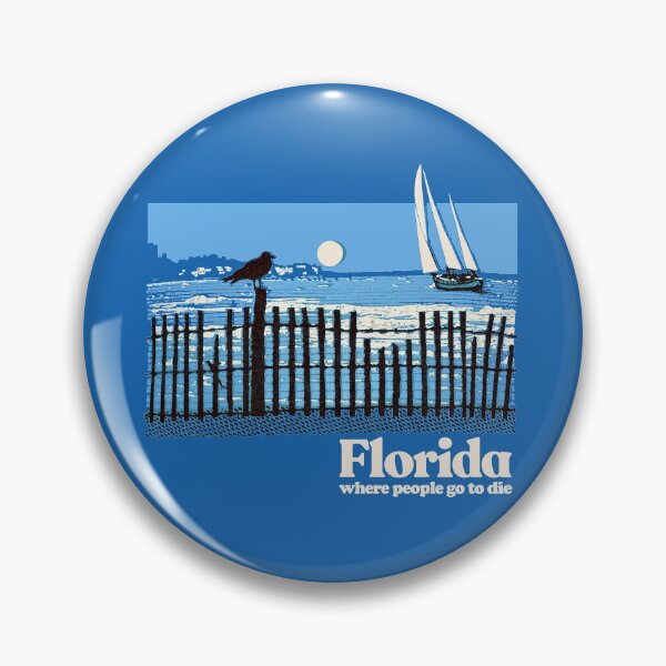 Item preview, Florida -Where People Go TO Die / Nihilist Vintage Look Design  designed and sold by AestheticNow.
