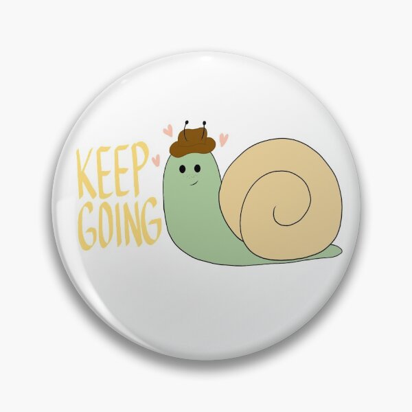 Item preview, Keep Going Snail designed and sold by jastaylorrr.