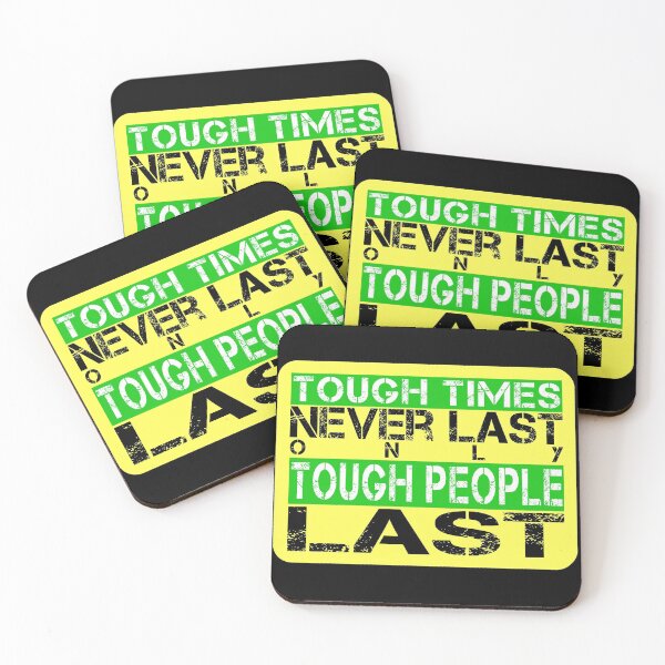 Item preview, Tough times never last only tough people last - Yellow, white, black, green - meme motivational designed and sold by Honest-Quotes.