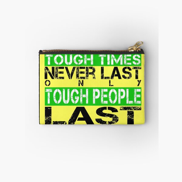 Item preview, Tough times never last only tough people last - Yellow, white, black, green - meme motivational designed and sold by Honest-Quotes.