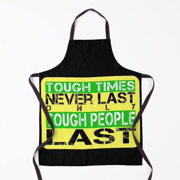 Item preview, Tough times never last only tough people last - Yellow, white, black, green - meme motivational designed and sold by Honest-Quotes.
