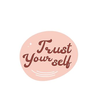 inspirational stickers quote text positive good vibes message self love   Sticker for Sale by MaMoAn