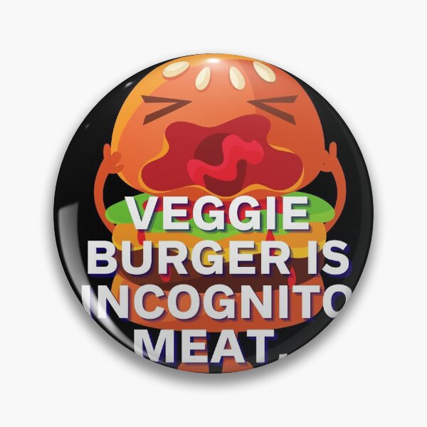 Item preview, Veggie Burger Is Incognito Meat  designed and sold by China Net Lingo.