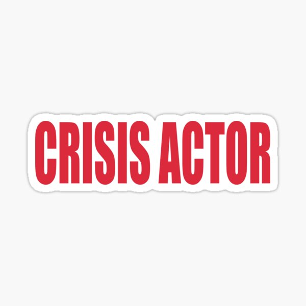 Crisis Actor Sticker