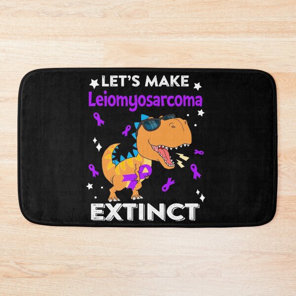Item preview, Let's Make Leiomyosarcoma Extinct Leiomyosarcoma Warrior Gift designed and sold by Sabfit.