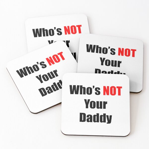 Item preview, Whos not your daddy designed and sold by weinsimon.
