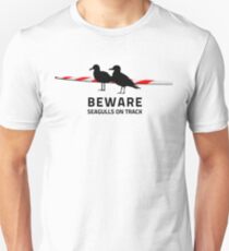 Beware, Seagulls on track Unisex T-Shirt