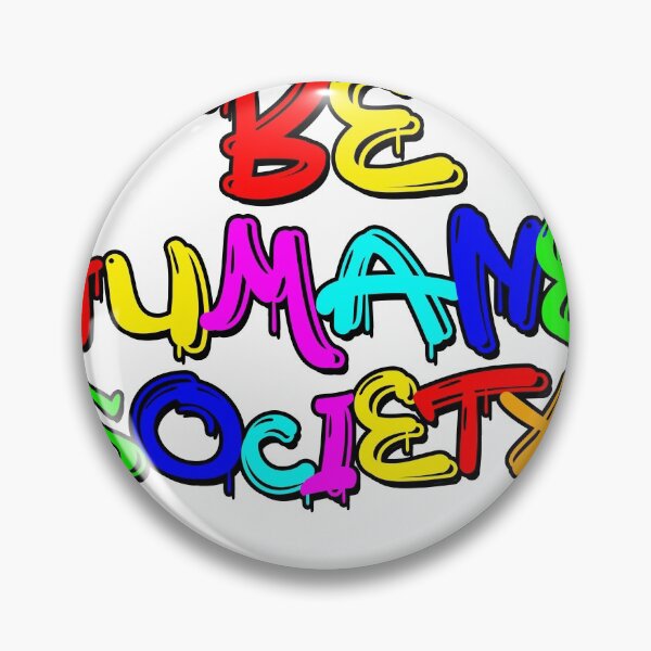 Item preview, Be Humane Society designed and sold by VoltageTs.