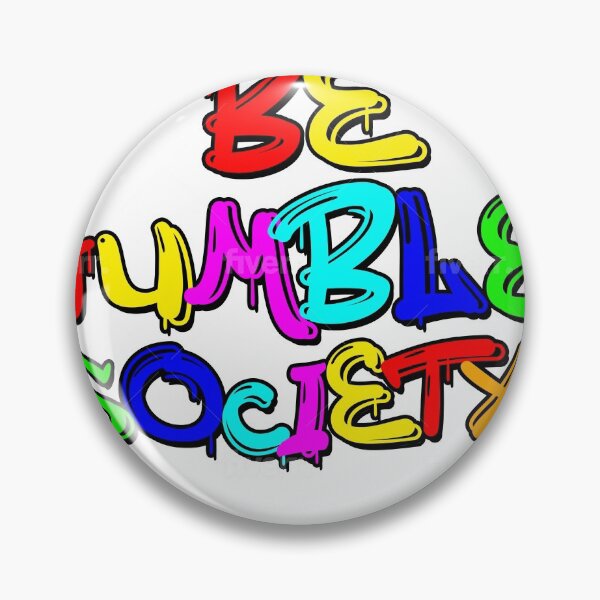 Item preview, Be Humble Society designed and sold by VoltageTs.