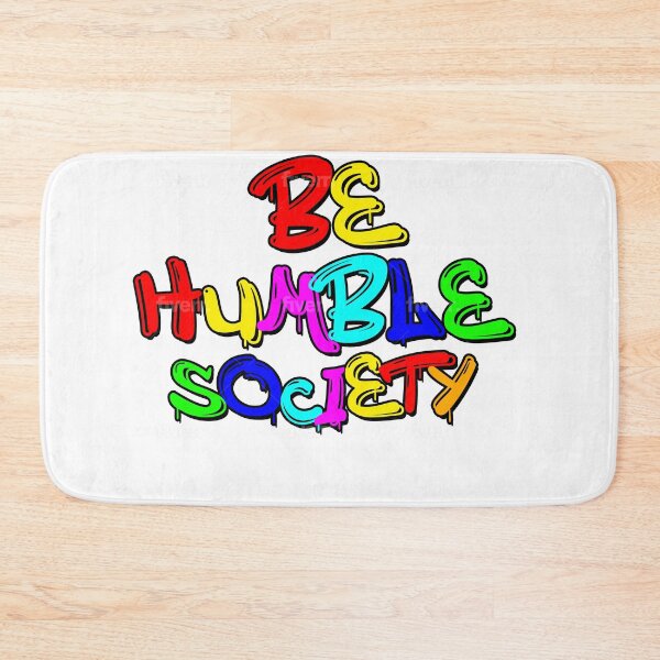 Item preview, Be Humble Society designed and sold by VoltageTs.