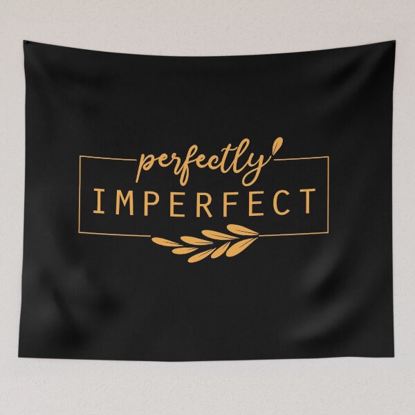 Item preview, perfectly imperfect designed and sold by MallsD.