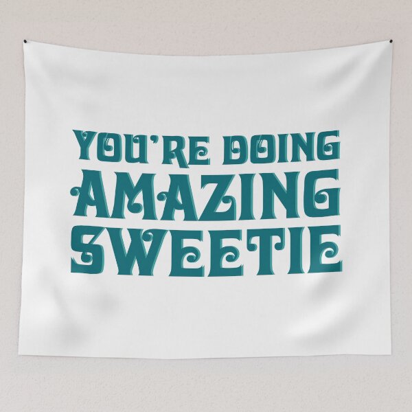Item preview, You're Doing Amazing Sweetie - Kris Jenner Quote - Teal designed and sold by DianaHumble.