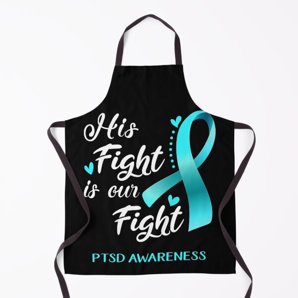 Item preview, His Fight Is Our Fight PTSD Awareness designed and sold by hvoid41.