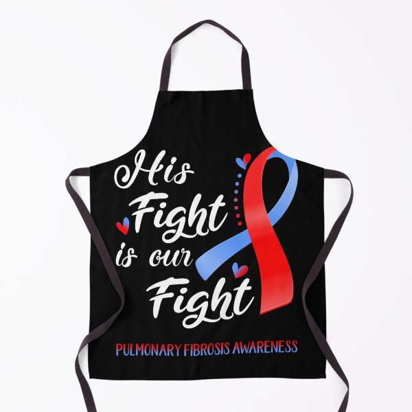 Item preview, His Fight Is Our Fight Pulmonary Fibrosis Awareness designed and sold by hvoid41.