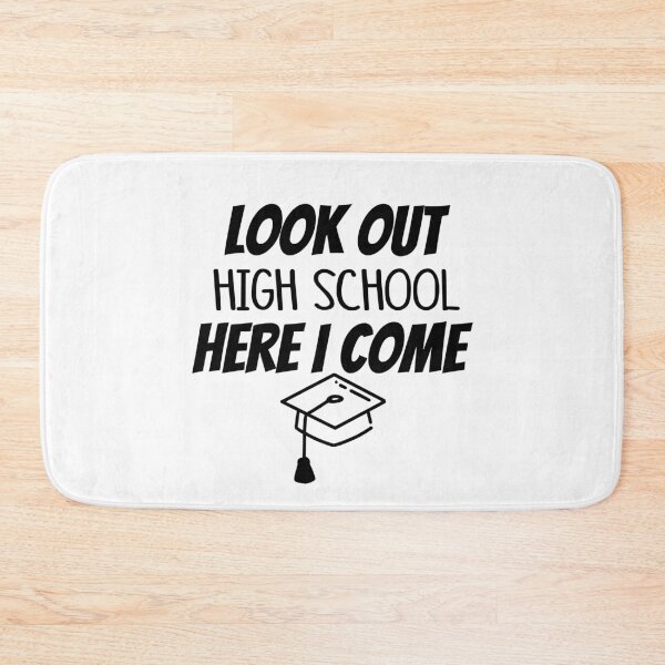 Item preview, look out high school here i come designed and sold by Mr-tach.