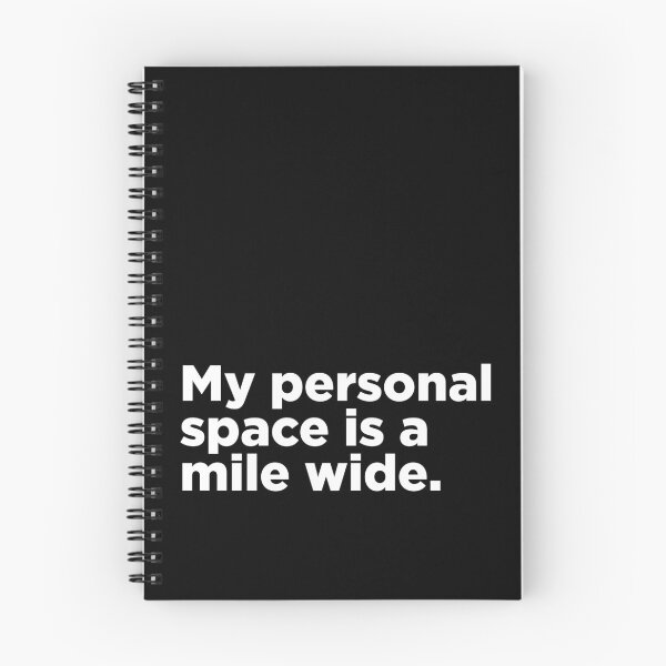 Item preview, My Personal Space Is A Mile Wide 2 designed and sold by Memefy.