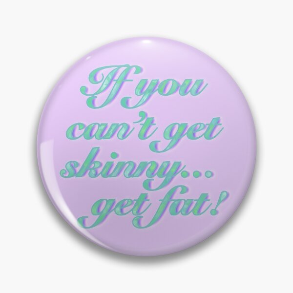 Item preview, If you can’t get skinny... designed and sold by AnnieGetYourPen.