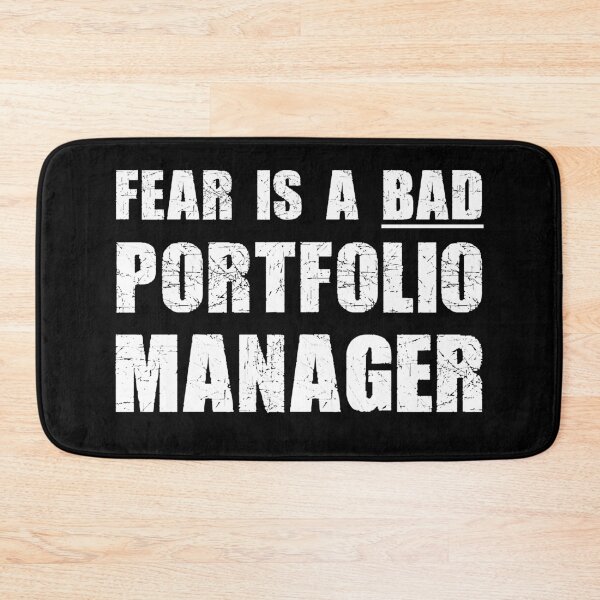 Item preview, Fear Is A Bad Portfolio Manager designed and sold by MyFinancialSelf.
