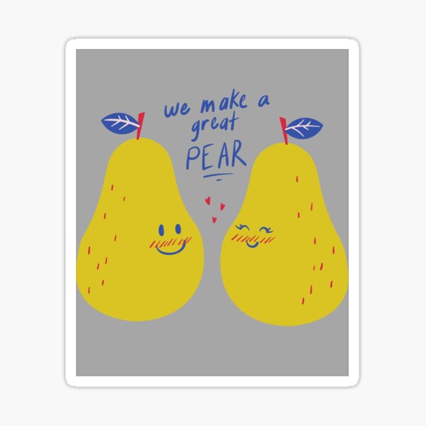 make a great pear Sticker