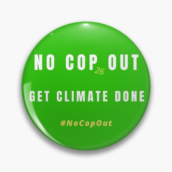 Item preview, No Cop Out - Get Climate Done designed and sold by Hampshire Historica.