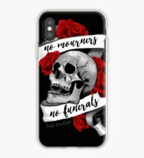No Mourners No Funerals iPhone Case