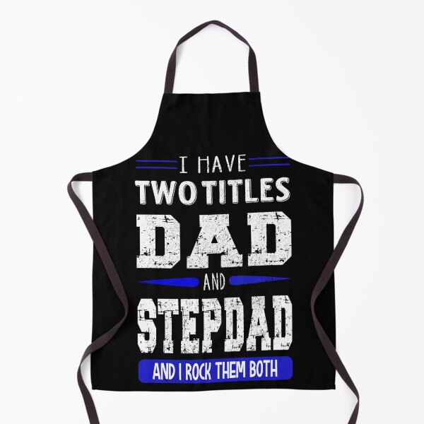 Item preview, I Have Two Titles Dad and Stepdad and I Rock Them Both designed and sold by orangeblue21.