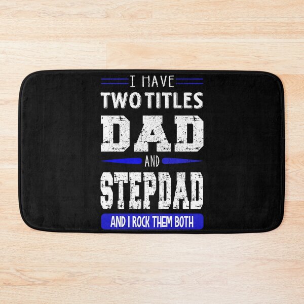 Item preview, I Have Two Titles Dad and Stepdad and I Rock Them Both designed and sold by orangeblue21.