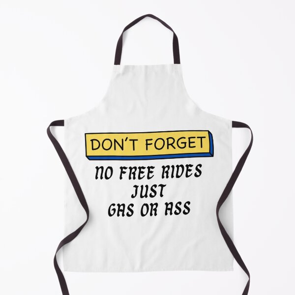 Item preview, No free rides : Gas or Ass designed and sold by Hab2.